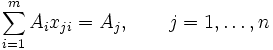  \sum_{i=1}^m A_i x_{ji} = A_j, \qquad j = 1, \ldots, n