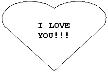 Сердце: I LOVE YOU!!!

