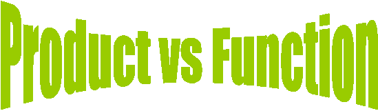 Product vs Function
