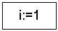 Подпись: i:=1