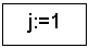 Подпись: j:=1