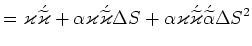 $\displaystyle = \varkappa\acute{\widetilde{\varkappa}} + \alpha\varkappa\acute{......alpha\varkappa\acute{\widetilde{\varkappa}}\acute{\widetilde{\alpha}}\Delta S^2$