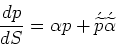 \begin{displaymath}\frac{dp}{dS} = \alpha{p} + \acute{\widetilde{p}}\acute{\widetilde{\alpha}}\end{displaymath}