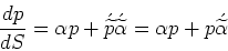 \begin{displaymath}\frac{dp}{dS} = \alpha{p} + \acute{\widetilde{p}}\acute{\widetilde{\alpha}} = \alpha p + p \acute{\widetilde{\alpha}}\end{displaymath}