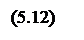 Подпись: (5.12)