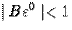 $\mid B\varepsilon^0\mid<1$