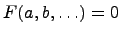 $ F(a,b,\ldots)=0$