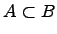 $ A \subset B$