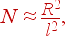 N\simeq \frac{R^2}{l^2} ,