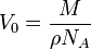 ~V_0 = \frac{M}{\rho N_A}