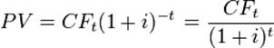 PV = CF_t(1 + i)^{-t}\, = \frac{CF_t}{(1+i)^t} \, 