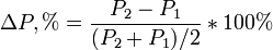 \Delta{P},%= \frac{P_2-P_1}{(P_2+P_1)/2}*100%
